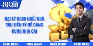 Đại Lý RR88 | Ngồi Nhà Thu Tiền Tỷ Dễ Dàng Cùng Nhà Cái